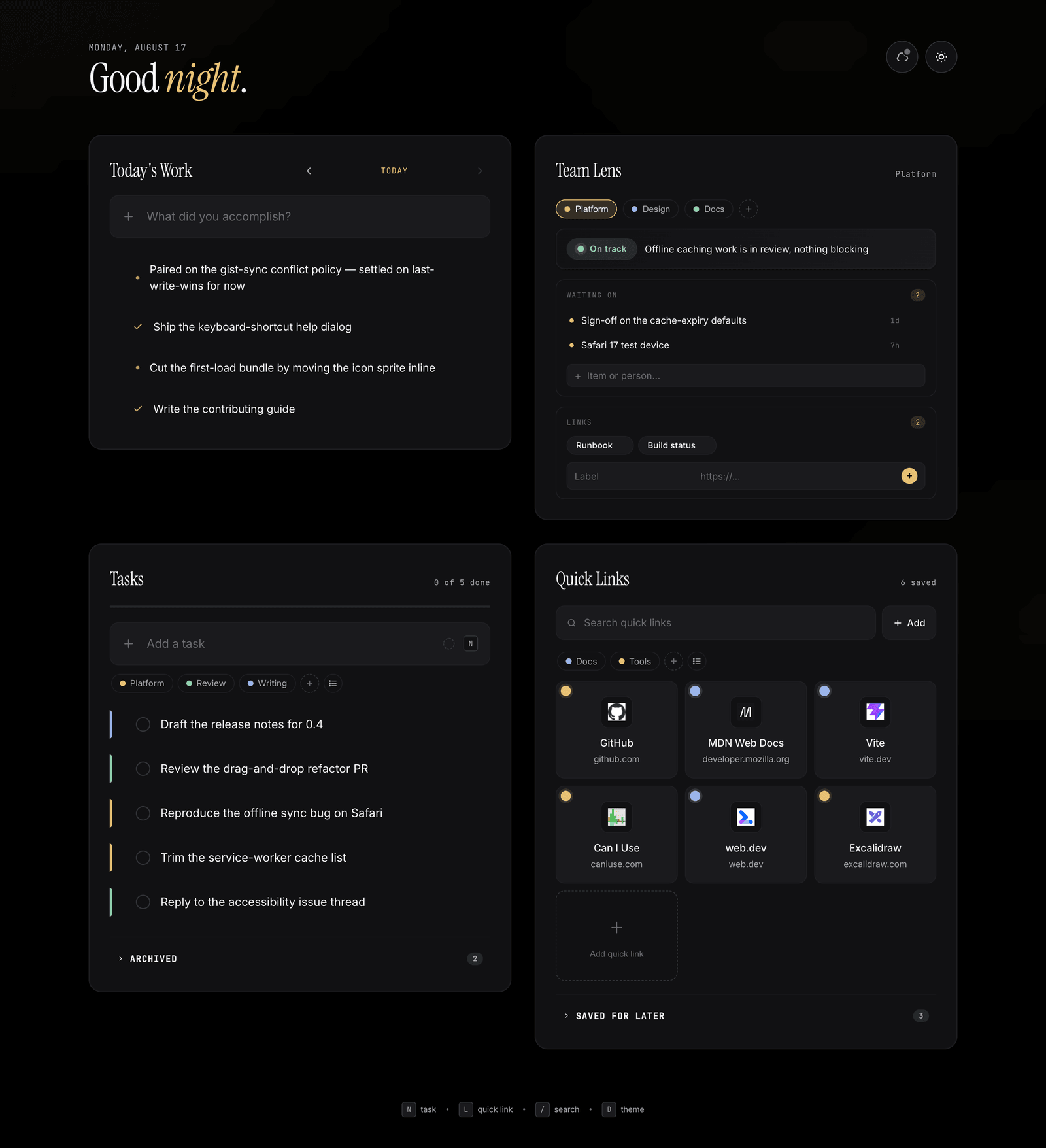 Daily Dashboard in its dark theme: a Today's Work journal panel, a Team Lens panel showing an on-track status with a waiting-on list, a Tasks panel with tagged items, and a Quick Links grid.